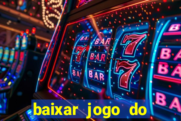 baixar jogo do tigrinho oficial